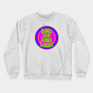 Leben und Leben Crewneck Sweatshirt